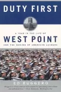 Image of duty first a year in the life of west point and the making of american lead