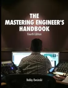 Image of The 4th Edition Mastering Engineer's Handbook