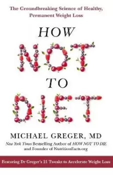 Image of How Not to Diet by Michael Greger