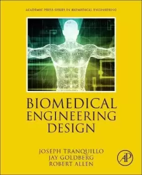 Image of Biomedical Engineering Design by Joseph Tranquillo