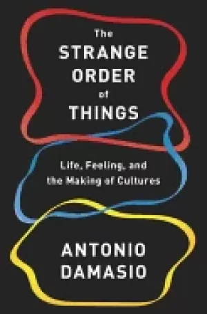 Image of strange order of things life feeling and the making of cultures