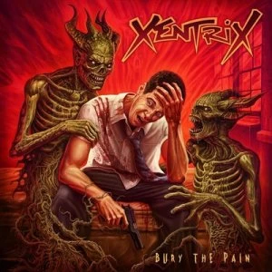 image of Bury the Pain by Xentrix CD Album