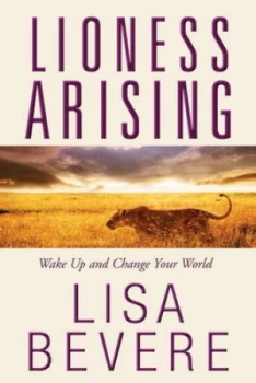 Image of Lioness Arising by Lisa Bevere Hardback