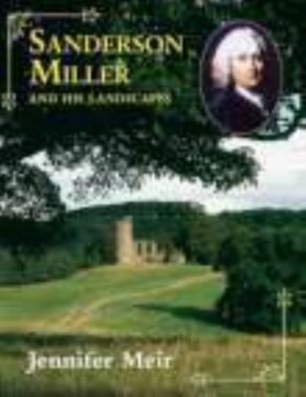 Image of Sanderson Miller and His Landscapes by Jennifer Meir Paperback