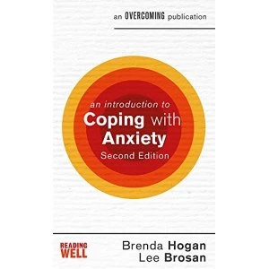 Image of An Introduction to Coping with Anxiety, 2nd Edition Paperback / softback 2018