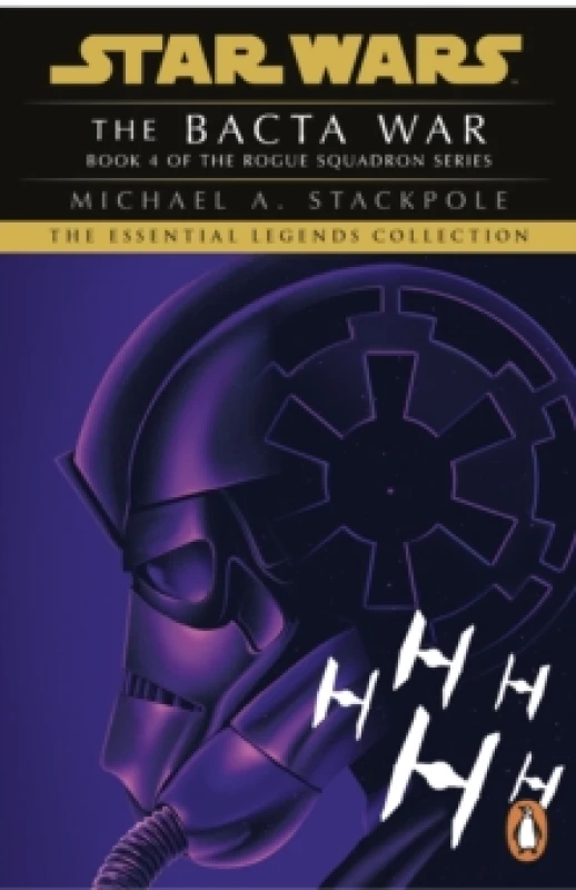 Image of Star Wars X-Wing Series - The Bacta War Paperback / softback