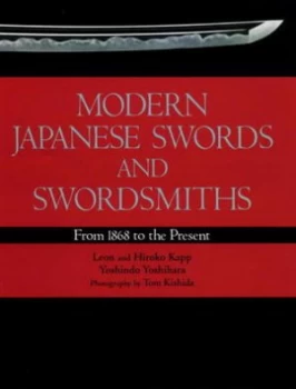 Image of Modern Japanese Swords and Swordsmiths by Yoshindo Yoshihara Hardback