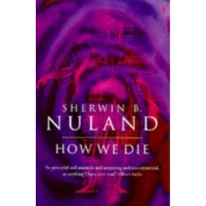 Image of How We Die by Sherwin B. Nuland (Paperback, 1997)
