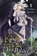 Image of king of the dead at the dark palace vol 1