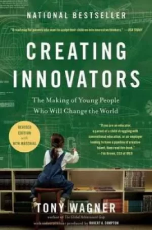 Image of Creating innovators by Tony Wagner