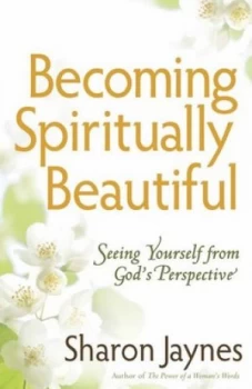 Image of Becoming Spiritually Beautiful by Sharon Jaynes Paperback