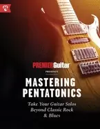 image of mastering pentatonics take your guitar solos beyond classic rock and blues