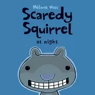 Image of scaredy squirrel at night