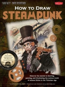 Image of How to Draw Steampunk by Bob Berry Paperback