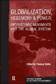 Image of Globalization Hegemony and Power by Thomas Reifer Paperback