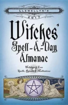 Image of Llewellyns 2017 Witches Spell-A-Day Almanac Paperback