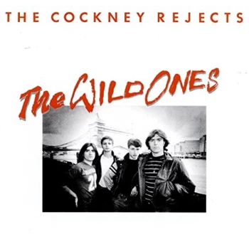 image of Cockney Rejects - The Wild Ones CD