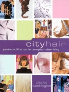 Image of City Hair by Charles Worthington Book
