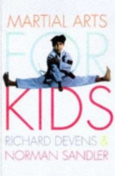 Image of Martial Arts for Kids by Richard Devens and Norman Sandler Paperback