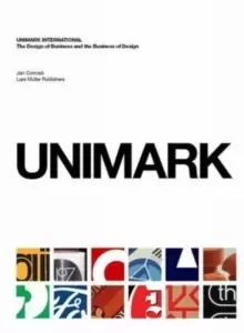 Image of Unimark International: the Design of Business and the Business of Design