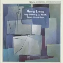 image of George Enescu: String Quartets, Op. 22 Nos 1 & 2