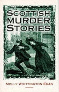 Image of Scottish Murder Stories by Molly Whittington-Egan Paperback