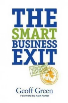 Image of The Smart Business Exit by Geoff Green Paperback