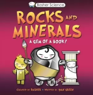 Image of Basher Science: Rocks and Minerals by Simon Basher