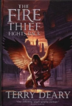 Image of The Fire Thief Fights Back by Terry Deary Hardback