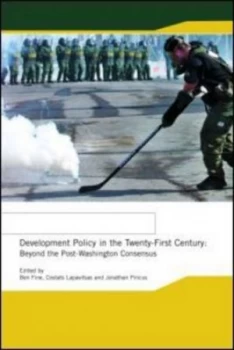 Image of Development Policy in the Twenty-First Century by Ben Fine Paperback