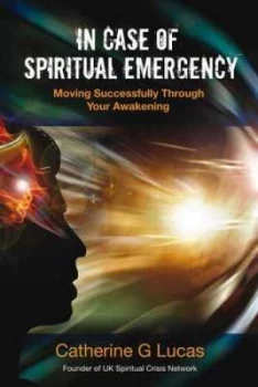 Image of In case of spiritual emergency by Catherine G Lucas