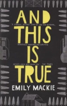 Image of And This Is True by Emily Mackie Book