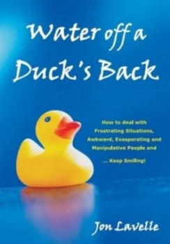 Image of Water off a Ducks Back by Jon Lavelle Paperback