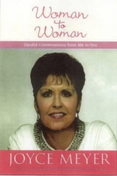 Image of Woman to Woman by Joyce Meyer Hardback