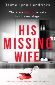 Image of His Missing Wife : A compelling, edge-of-your-seat thriller