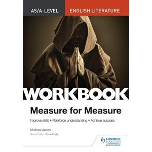 Image of AS/A-level English Literature Workbook: Measure for Measure Paperback / softback 2018