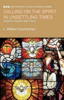 Image of Calling on the Spirit in Unsettling Times by Louis William Countryman Paperback