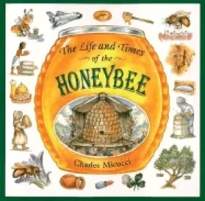 Image of life and times of the honeybee