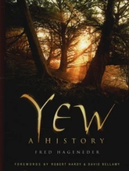 Image of Yew by Fred Hageneder Hardback