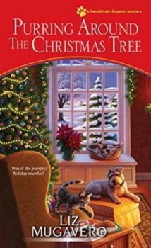 Image of Purring around the Christmas Tree by Liz Mugavero Book