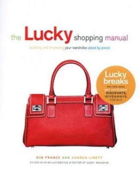 Image of The Lucky Shopping Manual by Kim France and Andrea Linett and Lucky Magazine Book