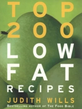 Image of Top 200 Low Fat Recipes by Judith Wills Paperback