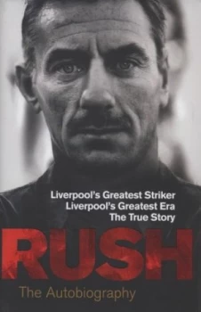 Image of Rush by Ian Rush Hardback