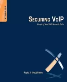 Image of Securing VoIP : Keeping Your VoIP Network Safe