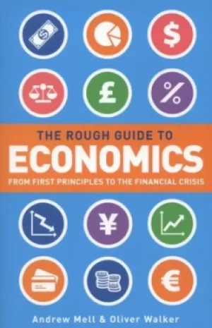 Image of The rough guide to economics by Andrew Mell