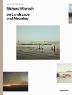 Image of richard misrach on landscape and meaning