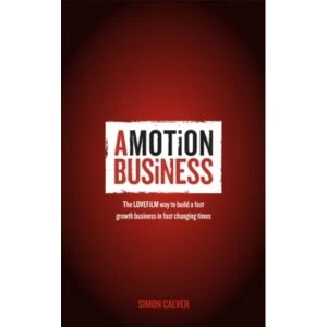 Image of Success the LOVEFiLM Way : How to Grow a Fast Growth Business in Fast Changing Times