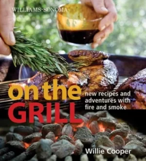 Image of Williams-Sonoma On the Grill by William Cooper