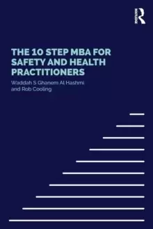 Image of The 10 Step MBA for Safety and Health Practitioners