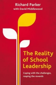 Image of The Reality of School Leadership by Richard Parker Book